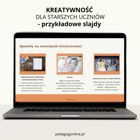 Pakiet materiałów - KREATYWNOŚĆ (dla starszych uczniów) Pakiet materiałów - KREATYWNOŚĆ (dla starszych uczniów)